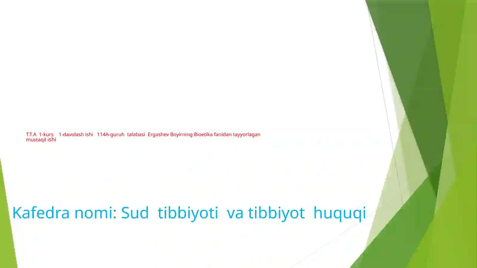 T.T.A1-kurs1-davolash ishi 114A-guruh talabasiErgashevBoyirning Bioetika fanidantayyorlaganmustaqil ishi 2