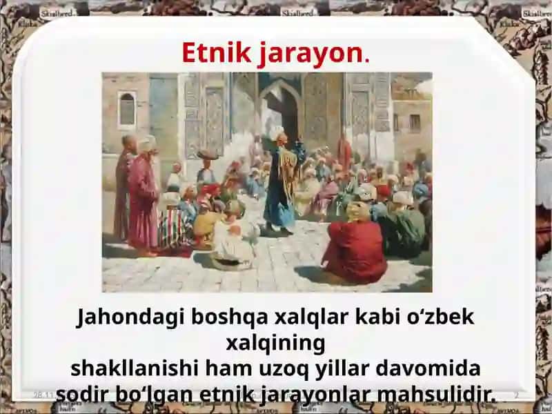Etnik jarayonlar va O‘zbek xalqining shakllanishi 2