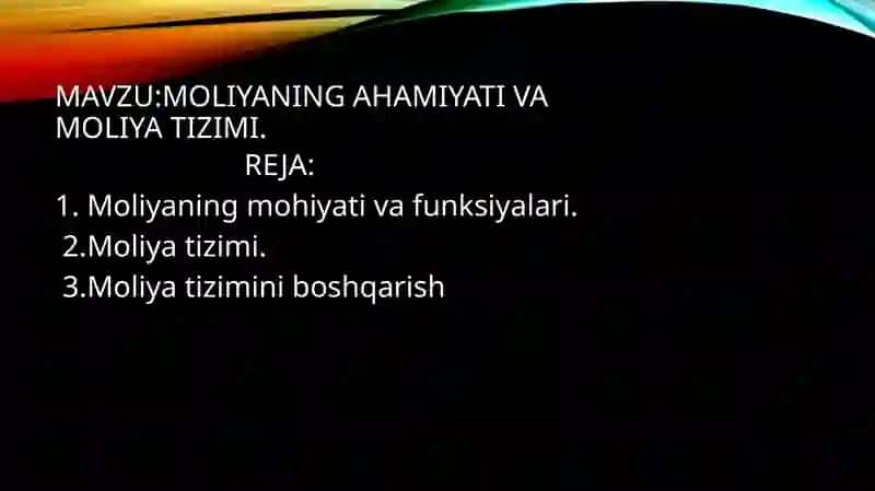 Moliyaning ahamiyati va moliya TIZIMi 2