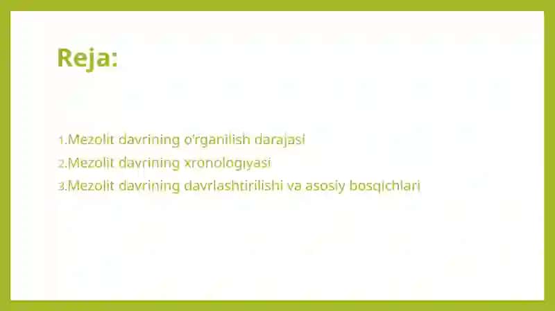 Mezolit davrining oʻrganilish darajasi, xronologiyasi va davrlashtirish 2