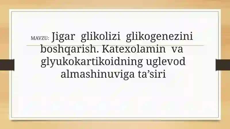 Jigar glikolizi glikogenezini boshqarish 2