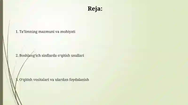 Ta'lim mazmun va mohiyati. Boshlang'ich sinflarda ta'lim metodlari va vositalari 2