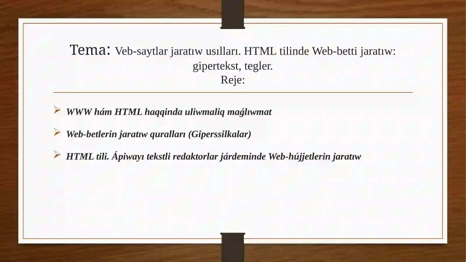 Veb-saytlar jaratıw usılları. HTML tilinde Web-bet tijaratıw: gipertekst, tegler 2