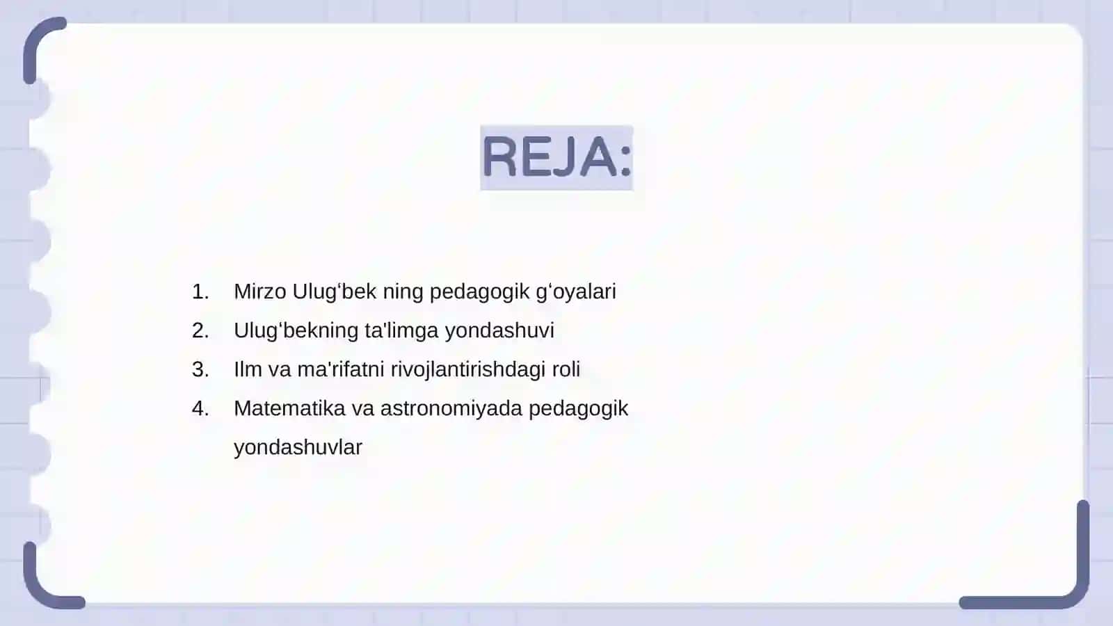 Mirzo Ulugʻbekning pedagogik gʻoyalari va maʼrifatchilik faoliyati 2