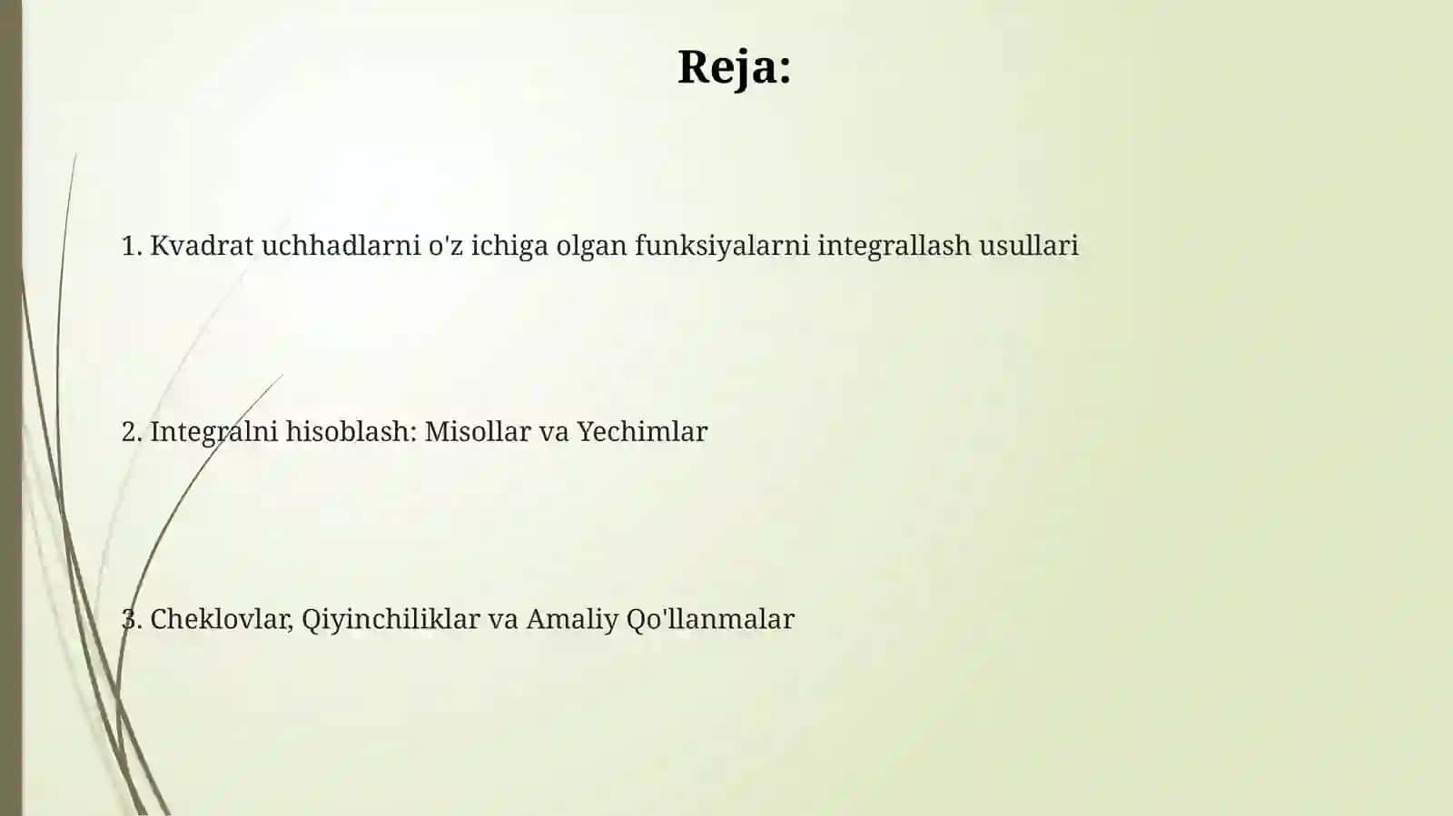 Kvadrat uchhadlarni o'z ichiga olgan funksiyalarning integrali 2