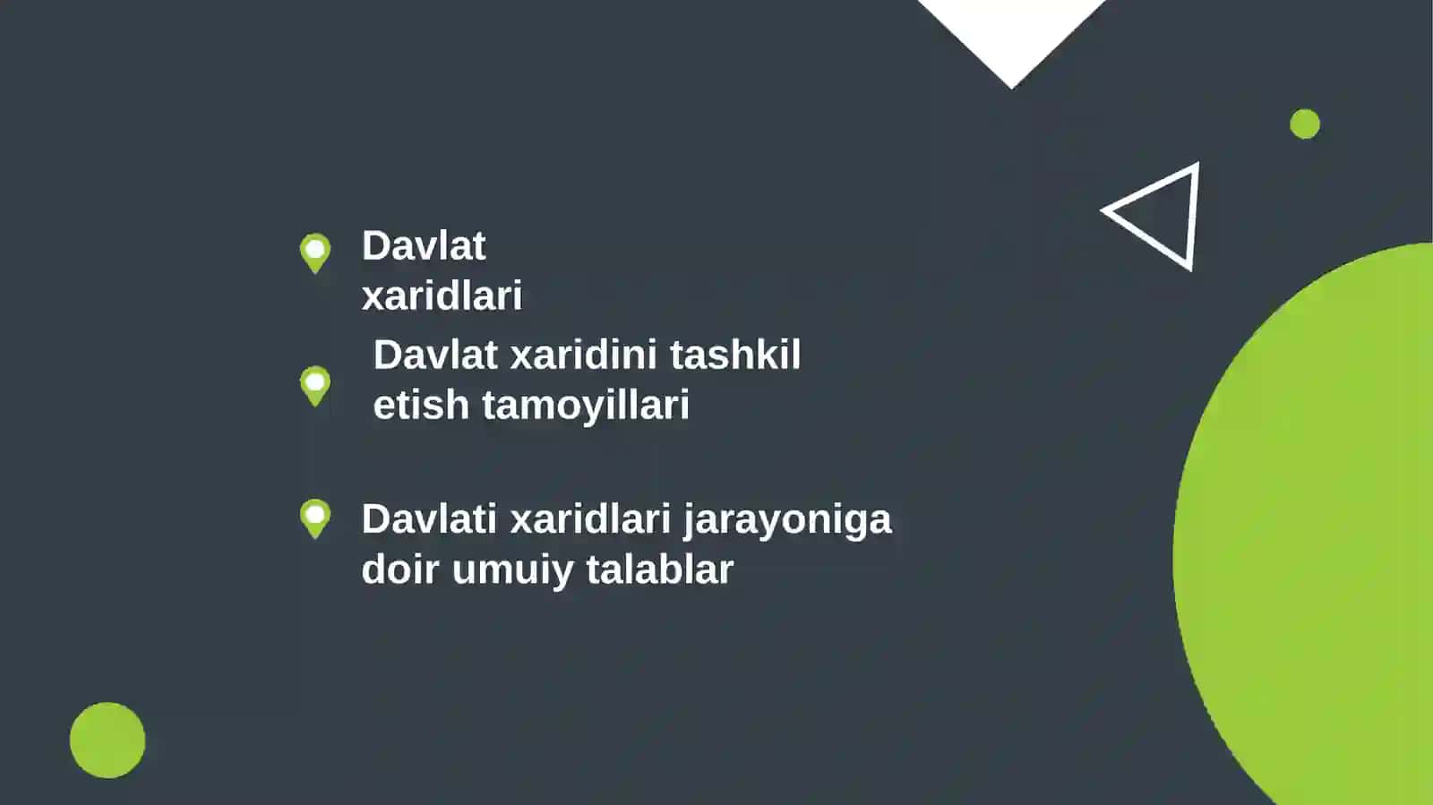 Davlat xaridini tashkil etish tamoyillari, Davlat xaridlari jarayoniga doir umuiy talablar 2