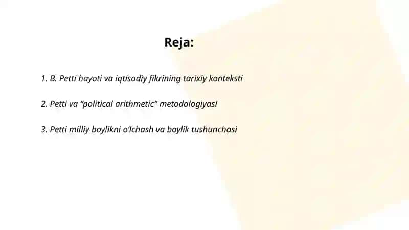 B.Petti (1623-1687) Angilya Kalssik iktisodiy talimotining asosi 2