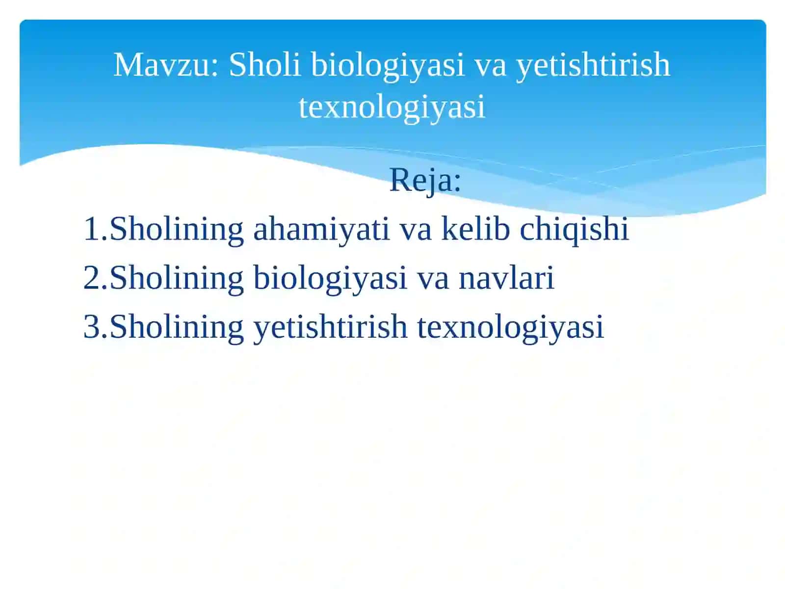 Sholi biologiyasi va yetishtirish texnologiyasi 2