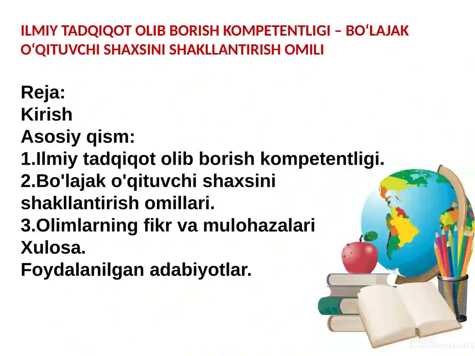 ILMIY TADQIQOT OLIB BORISH KOMPETENTLIGI – BO‘LAJAK O‘QITUVCHI SHAXSINI SHAKLLANTIRISH OMILI 2