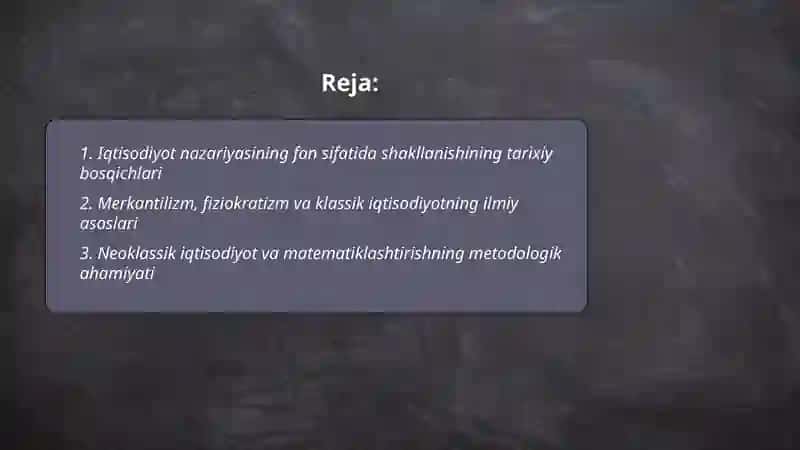 Iqtisodiyot nazariyasining fan sifatidagi shakllanishi bosqichlari metodologik ahamiyatlari 2