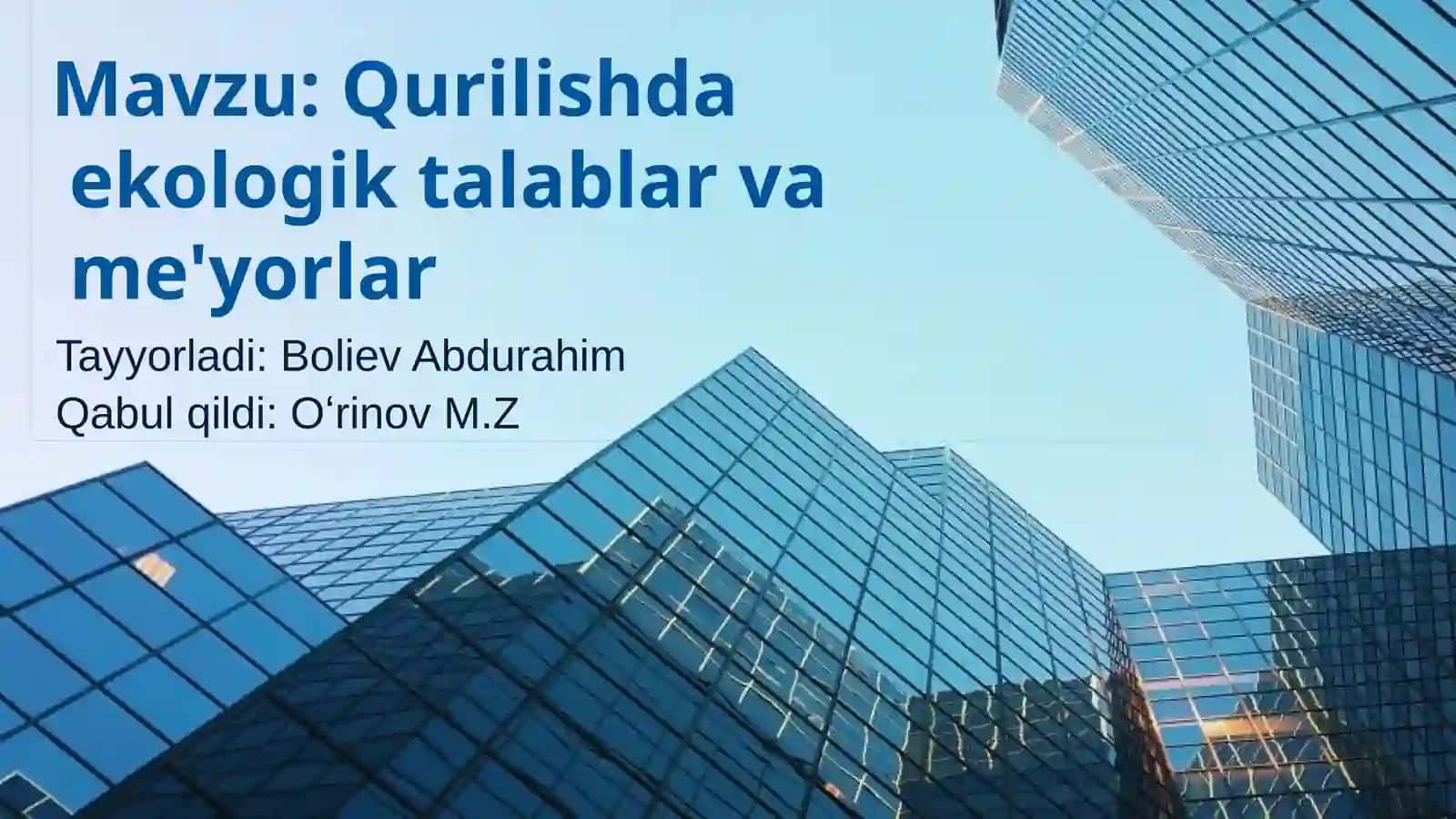 Qurilishda ekologik talablar va me'yorlar 2