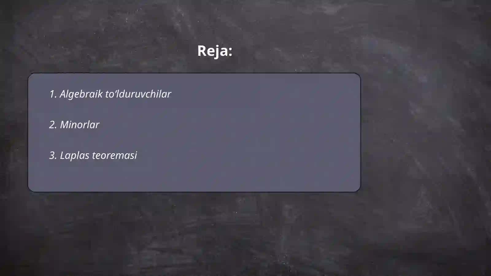 Algebraik toʻlduruvchi va minorlar. Laplas teoremasi 2