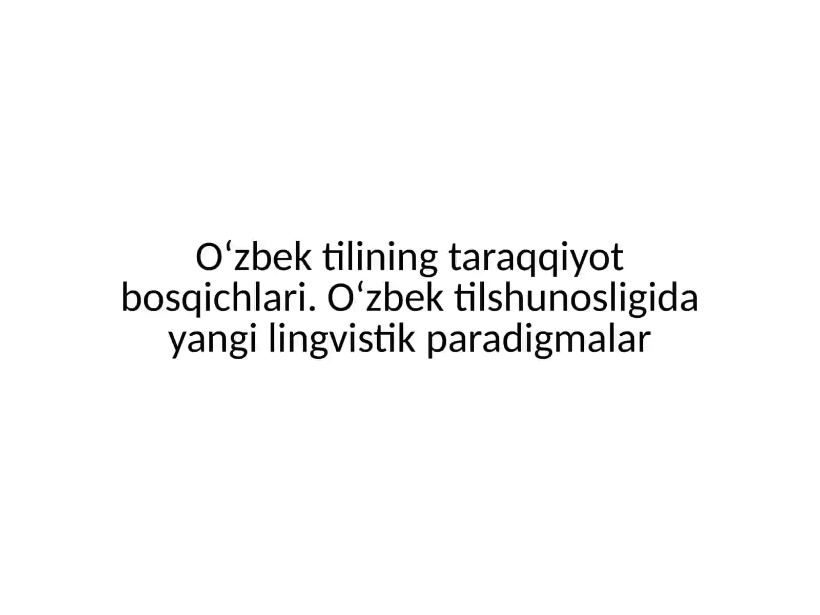 Oʻzbek tilining taraqqiyot bosqichlari 2