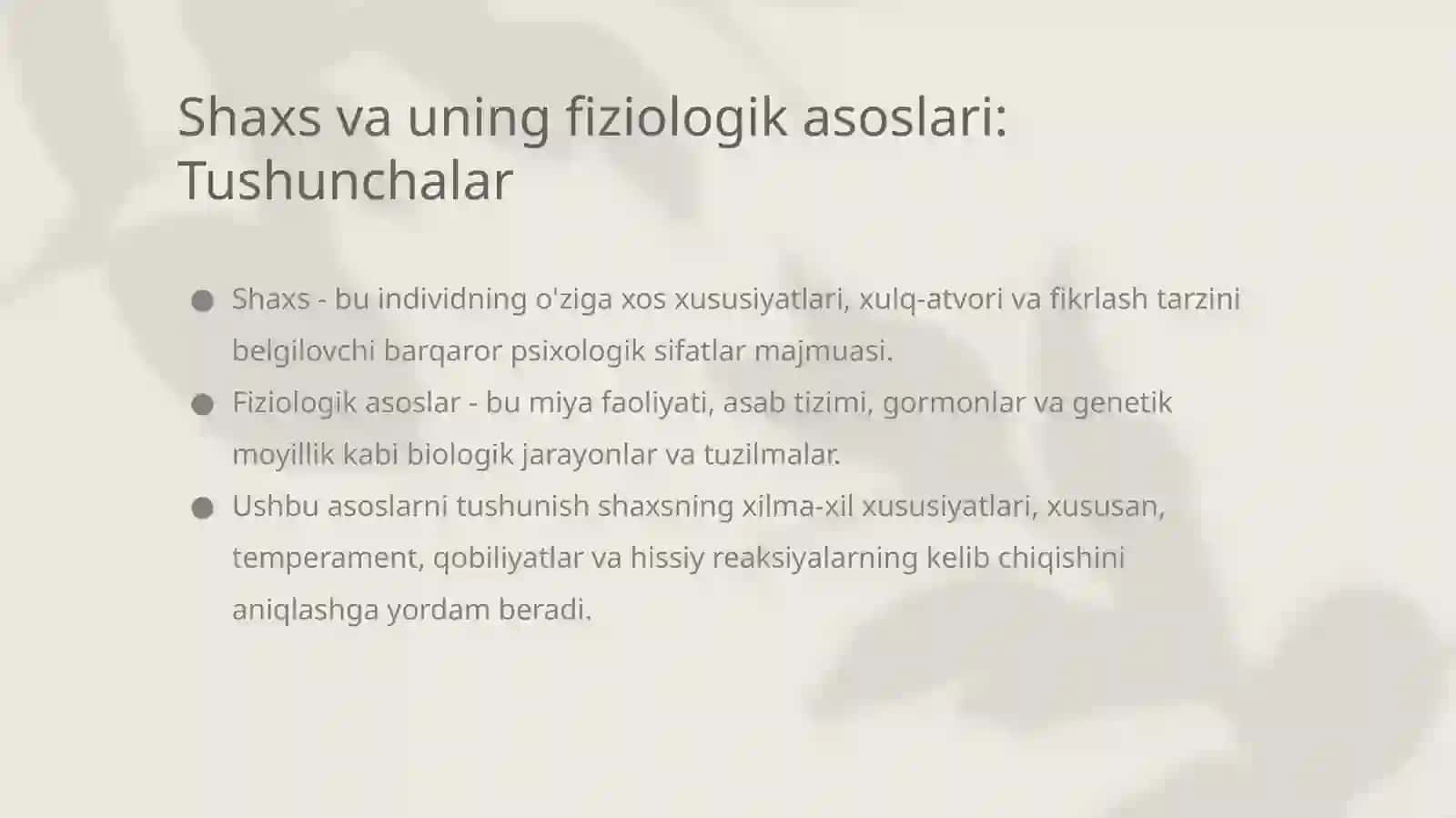 Shaxsning fiziologik asoslari: Nima uchun muhim? 2