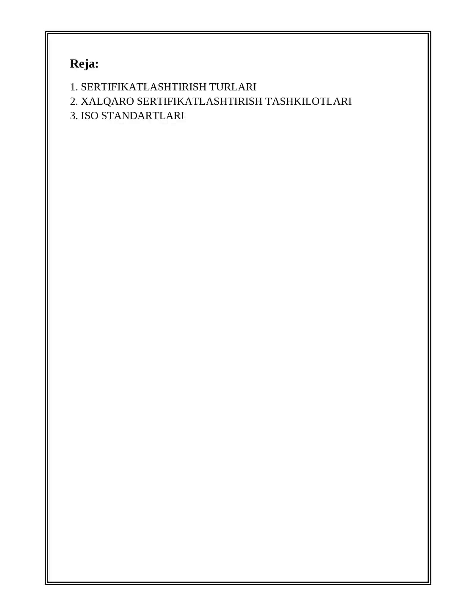 REFERAT Mavzu: SERTIFIKATLASHTIRISH ASOSIY MA’LUMOTLAR XALQARO SERTIFIKATLASHTIRISH TASHKILOTLARI 2