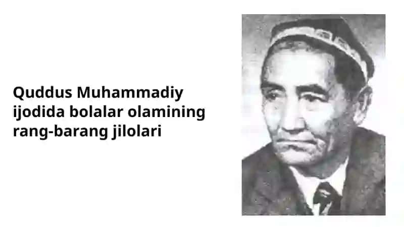 Quddus Muhammadiy Ijodida Bolalar Olamining Rang-Barang Jilolari Taqdimoti 2