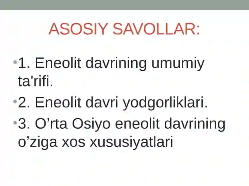 Eneolitdavri va uning yodgorliklari 2