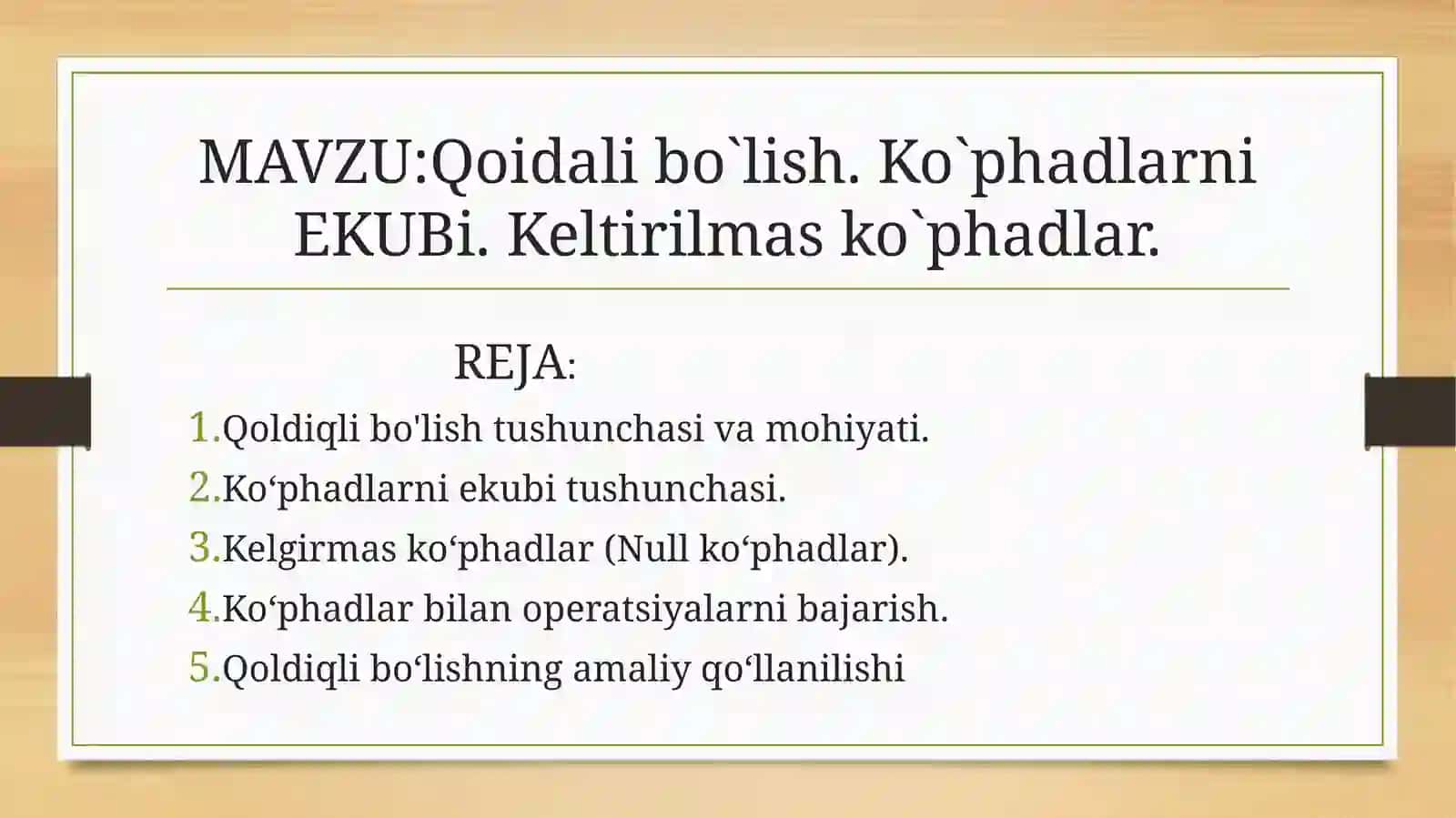 Qoidali bo`lish. Ko`phadlarni EKUBi. Keltirilmas ko`phadlar. 2