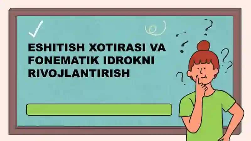 Eshitish xotirasi va fonematik idrokni rivojlantirish 2