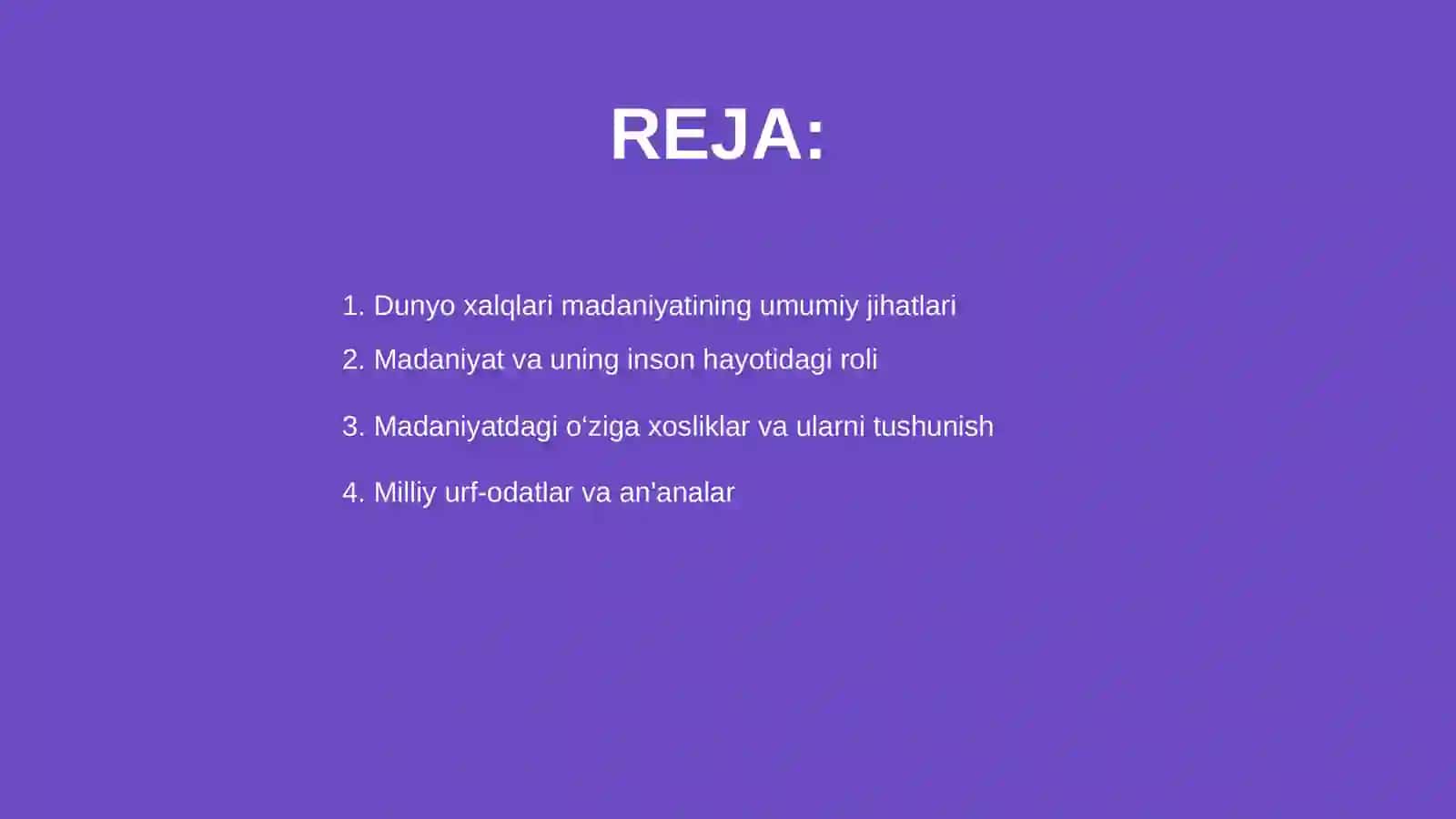 Dunyo xalqlari madaniyatining umumiy va o‘ziga xos jihatlari 2