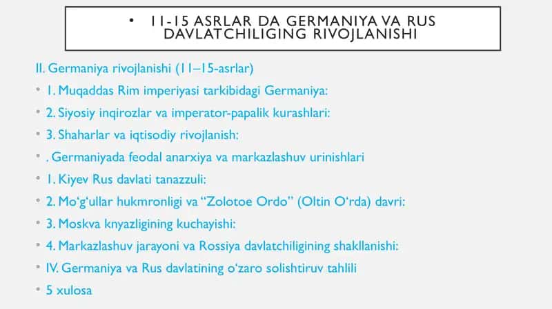 11-15 asrlarda Germaniya va Rus davlatchiliging rivojlanishi 2