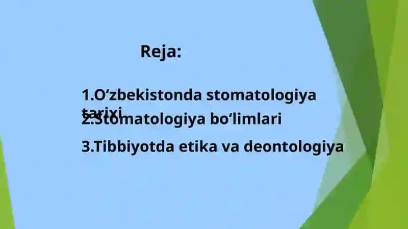 Oʻzbekistonda Stomatologiya tarixi.Stomatologiya fani, uning vazifasi va yo’nalishlari. 2