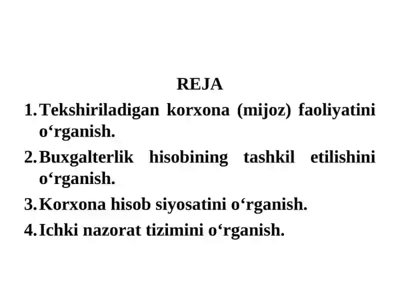 AUDITORLIK TEKSHIRUVI VAQTIDA BUXGALTERIYA HISOBI TIZIMINI VA ICHKI NAZORATNI OʻRGANISH HAMDA BAHOLASH 2
