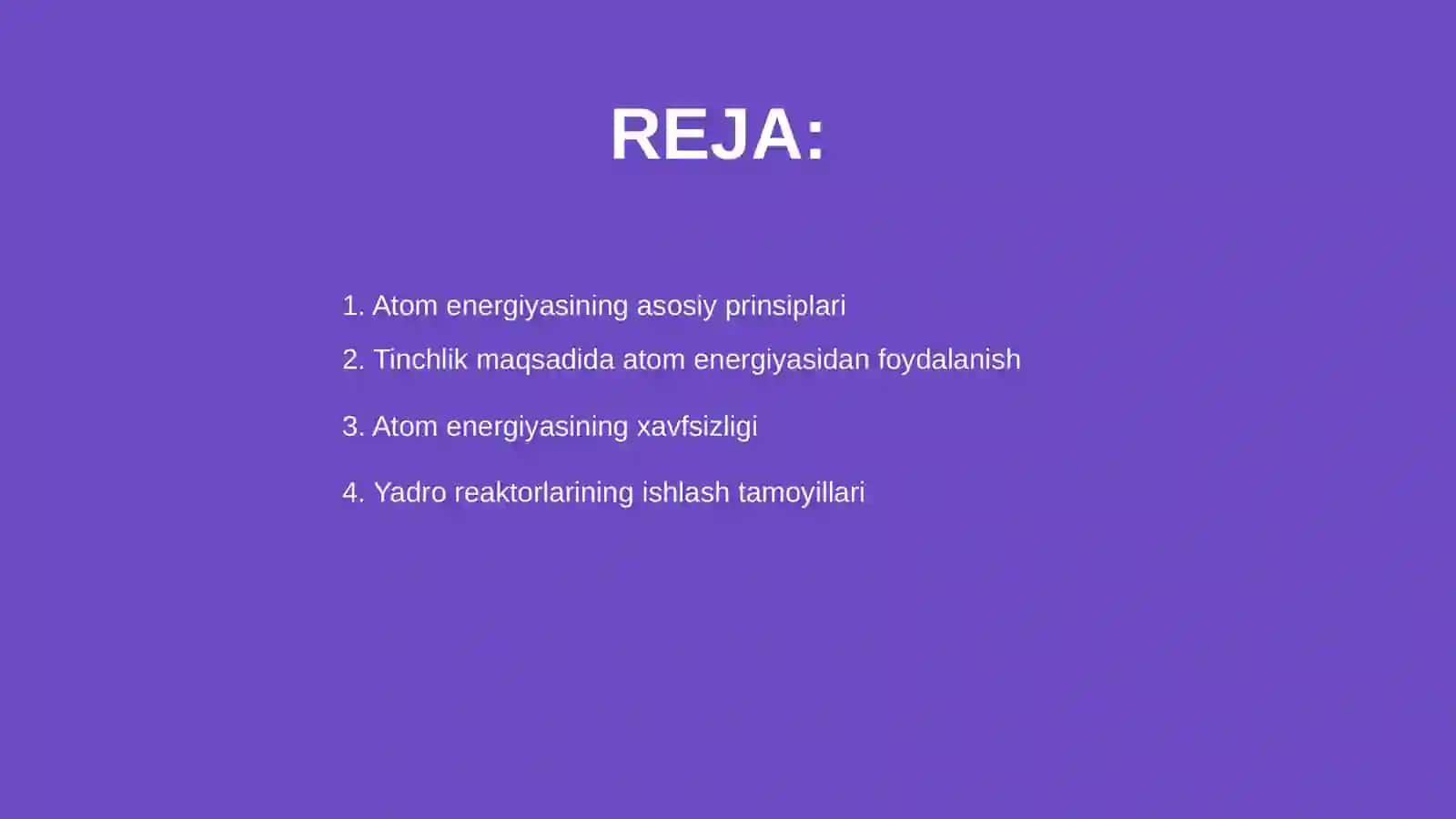 Atom energiyasidan tinchlik maqsadida foydalanish printsiplari 2