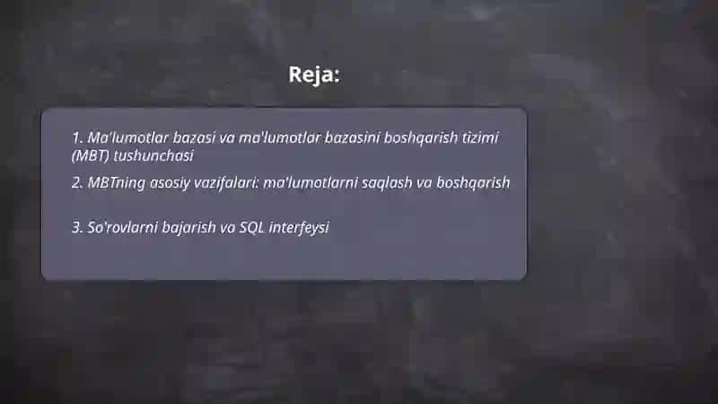 Ma'lumotlar bazasini boshqarish tizimlarning asosiy vazifalari va xususiyatlari 2