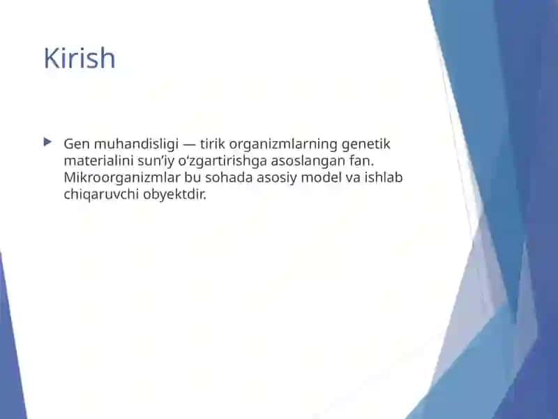 Mikroorganizmlarning gen muhandisligidagi o‘rni 2