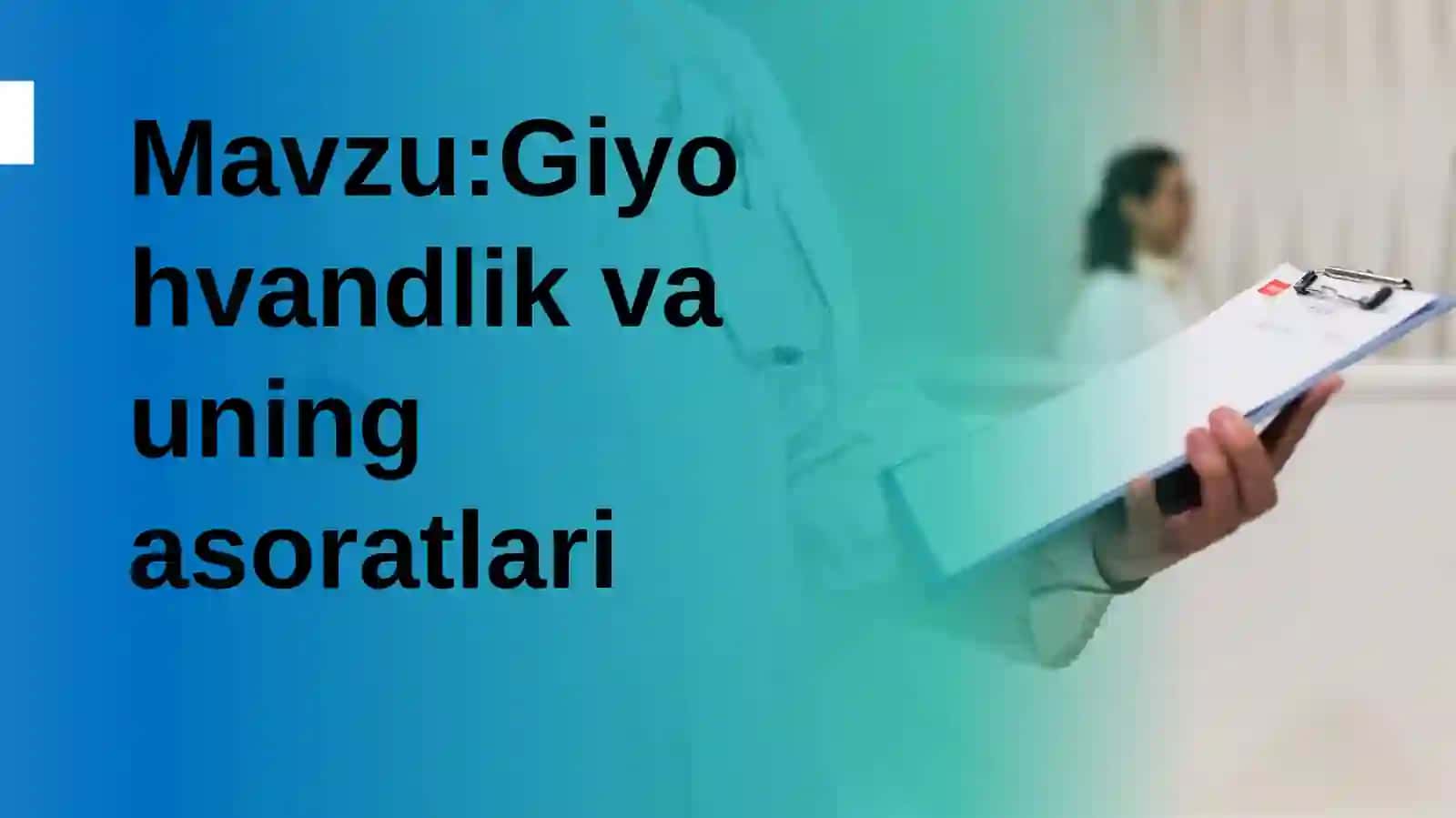 Giyohvandlik va asoratlari 2