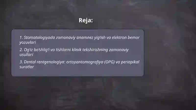 Stomatologiyada zamonaviy tekshirish asoslari 2