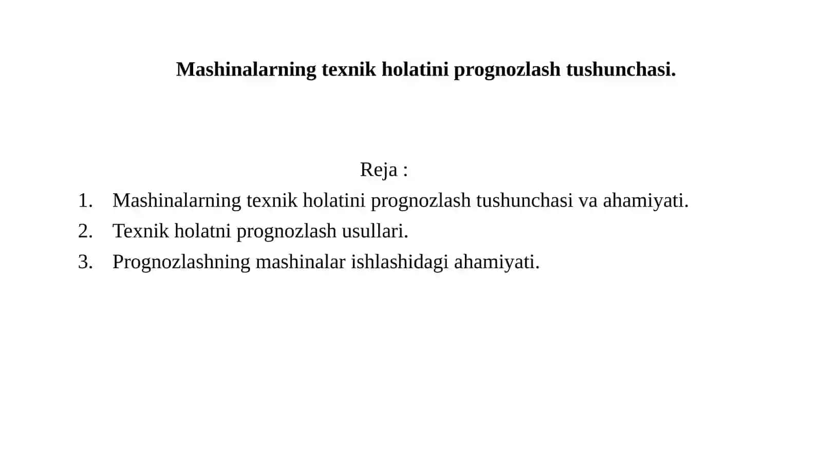 Mashinalarning texnik holatini prognozlash tushunchasi. 2
