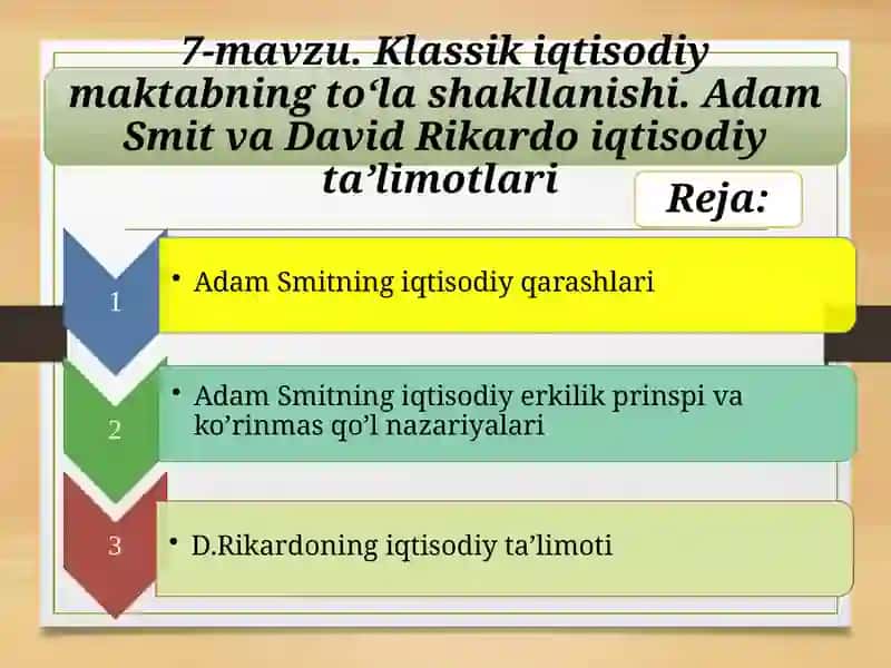 Klassik iqtisodiy maktabning to'la shakllanishi. Adam Smit va David Rikardoning iqtisodiy ta'limotlari 2