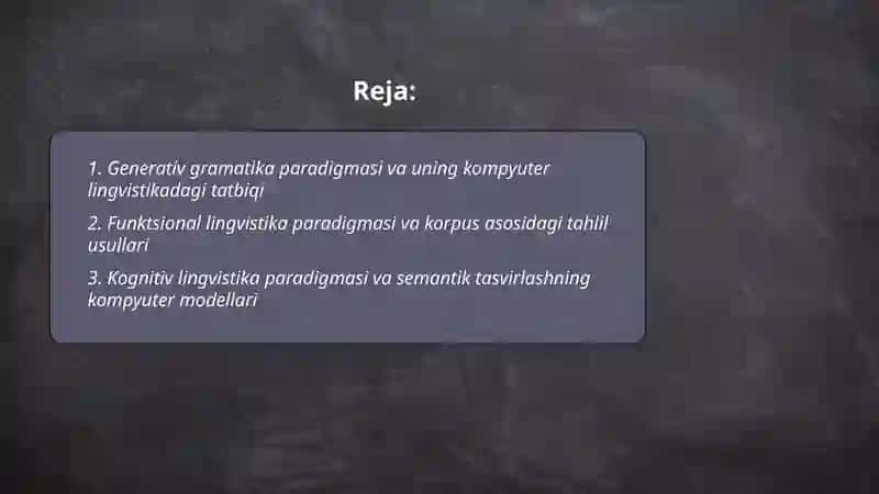 Lisoniy tadqiqotlarga xos paradigmalar. Kompyuter lingvistikasi 2