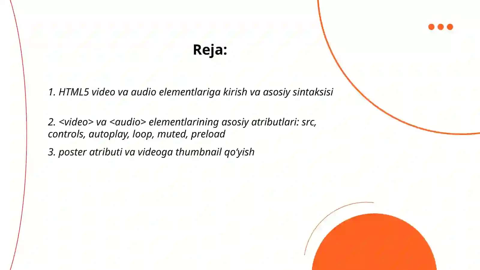 HTML5 ning yangi video va audio elementlarini ishlatish va ularni sahifalarga qòshish 2
