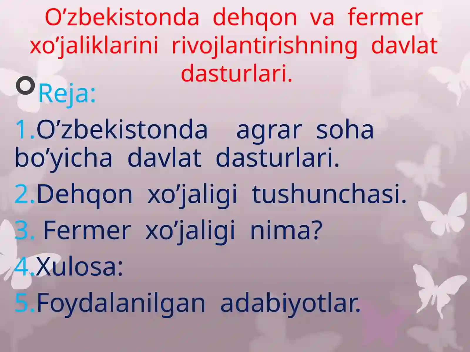 O’zbekistonda dehqon va fermer xo’jaliklarini rivojlantirishning davlat dasturlari 2