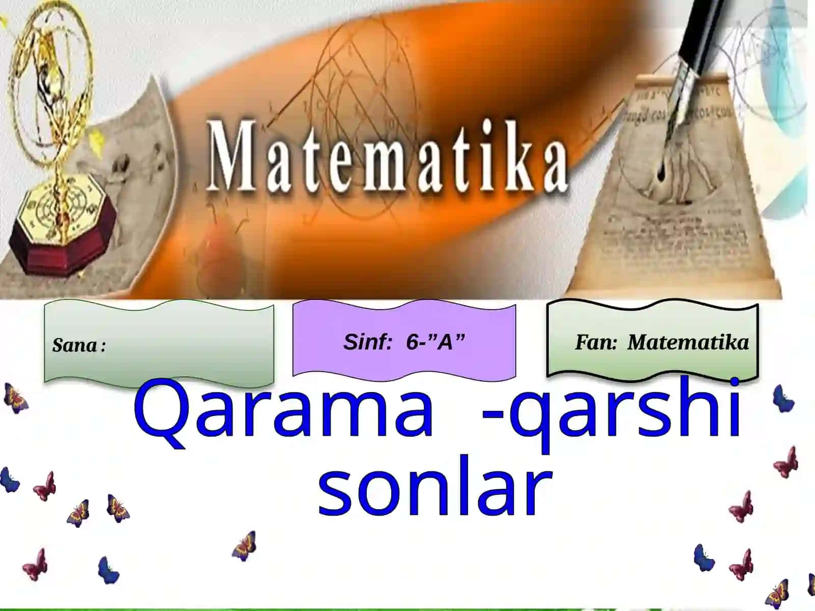 6-“A” sinfi matematika fanidan Ochiq dars ishlanmasi 2