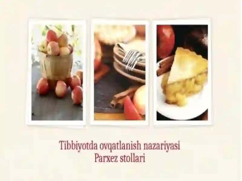 Tibbiyotda ovqatlanish nazariyasi.Parhez stollari.Alimentar avitaminozlarni kelib chiqish sabablari va profilaktikasi.Alimentar zaharlanish 2