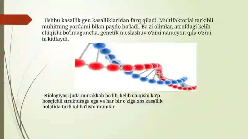Multifaktorial kasalliklar, etiologiyasi, patogenezi, differinsial diagnostika 2