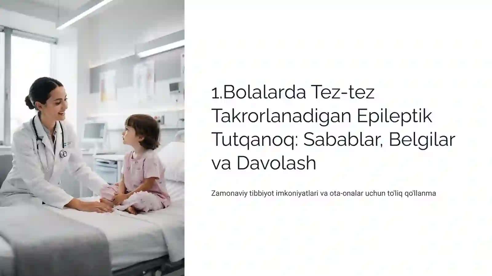 Bolalarda Tez-tez Takrorlanadigan Epileptik Tutqanoq: Sabablar, Belgilar va Davolash 2