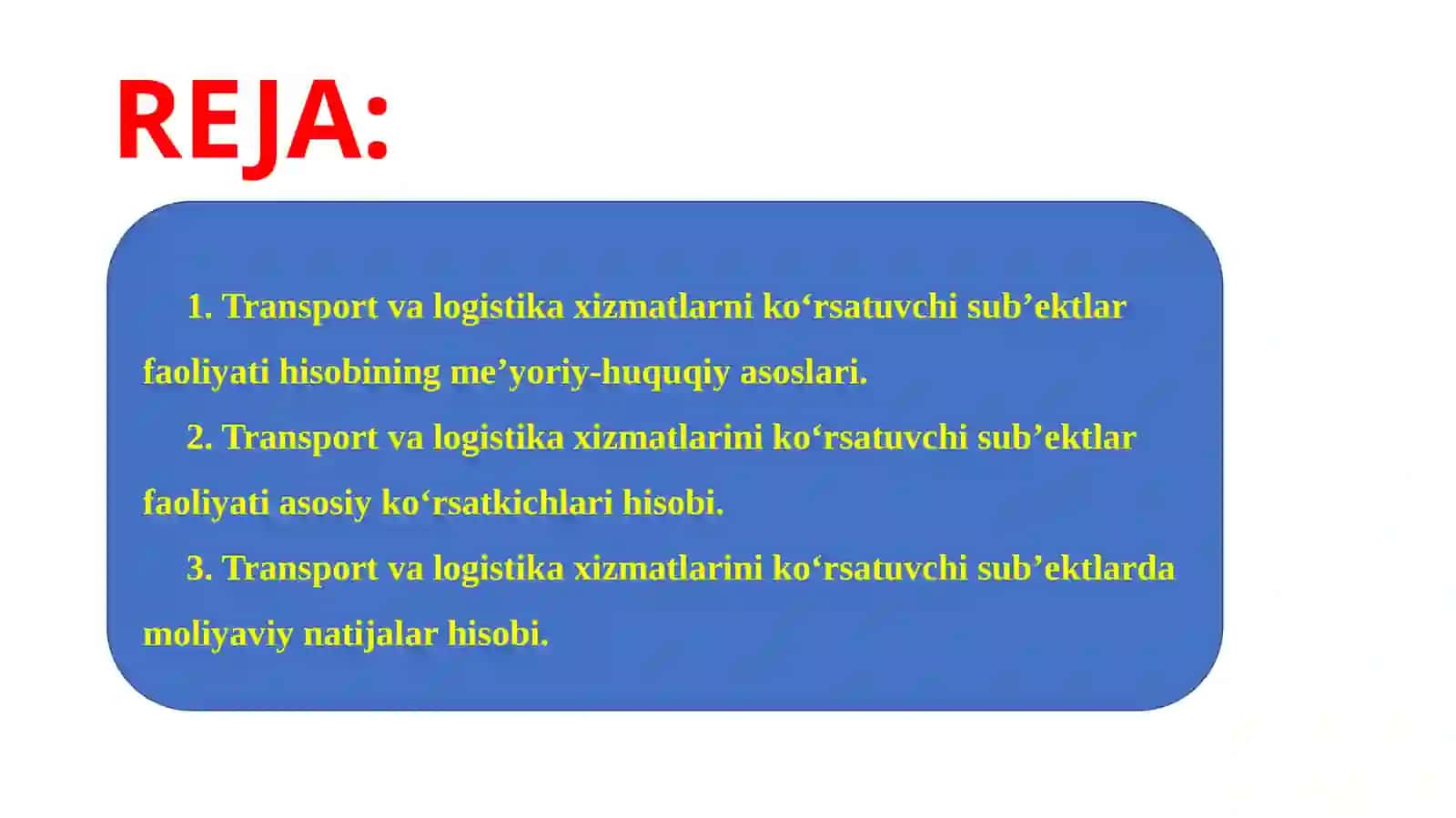 Transport, ekspeditorlik va logistik xizmatlar ko'rsatuvchi tashkilotlarda buxgalteriya hisobi 2