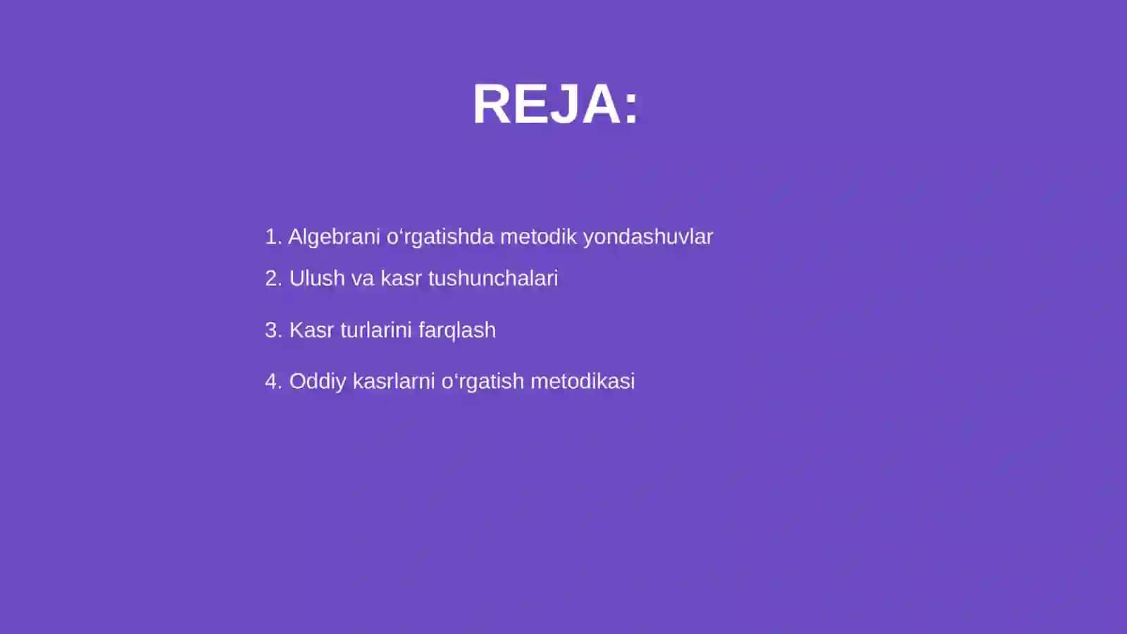 Algebra element o'rgatish metodikasi.Ulush va kasr. O'nli kasrlar 2