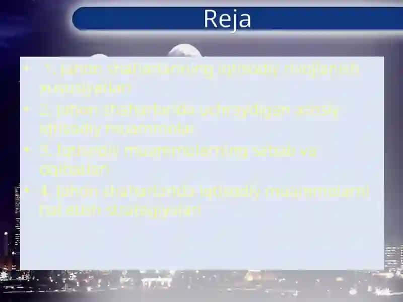 Jahon shaharlarining iqtisodiy muommolarini tahlil qilish 2