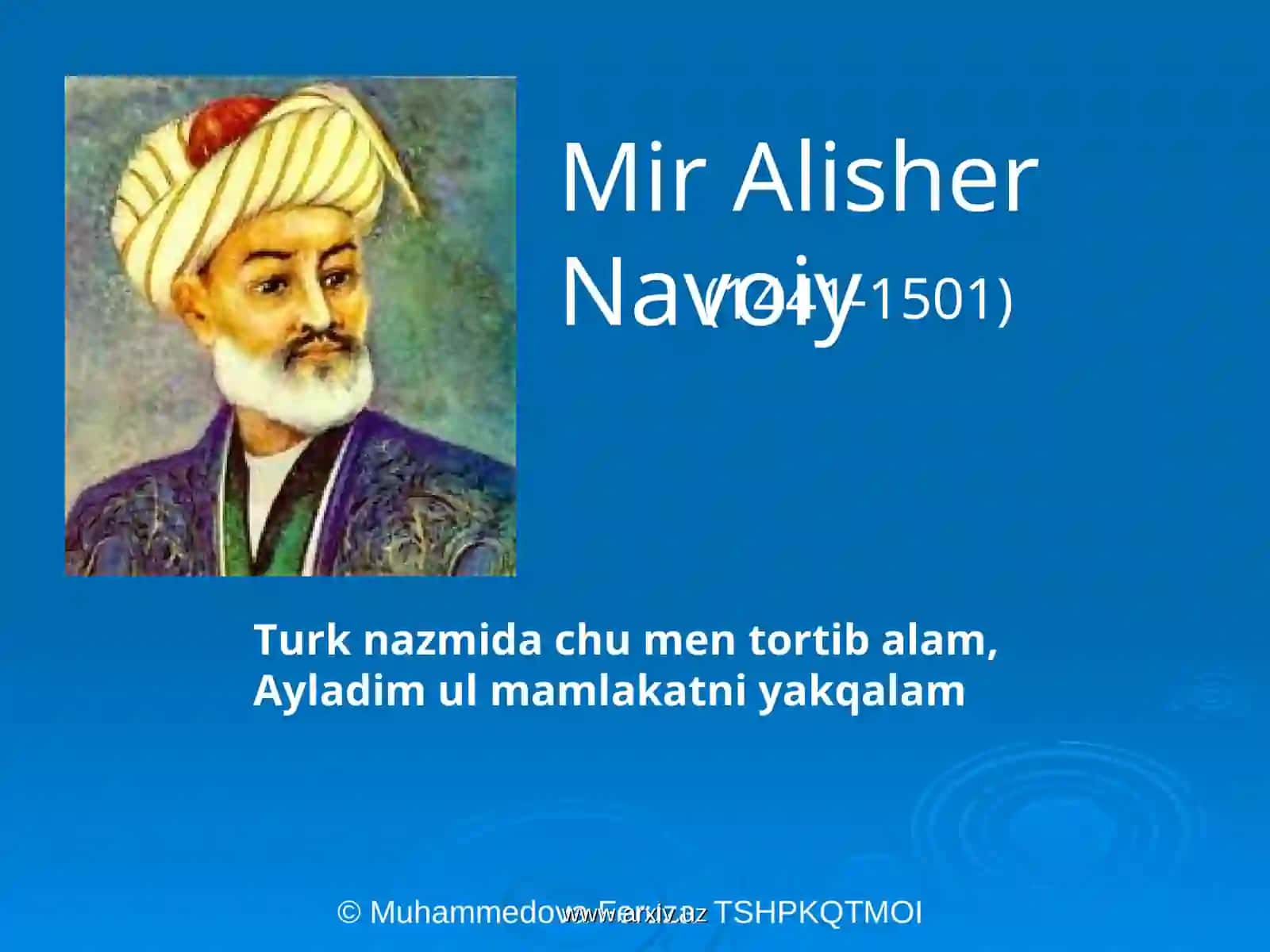 Muhammedova Feruzaning “Alisher Navoiy hayoti va ijodi” mavzusida 1 soatlik multimedia darsi 2