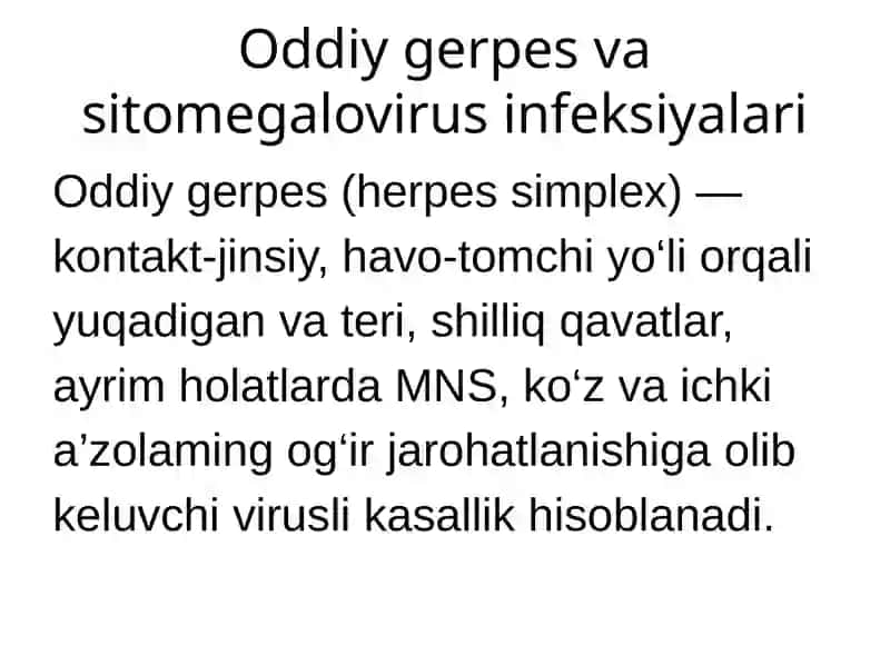 Oddiy gerpes va sitomegalovirus infeksiyalari 2