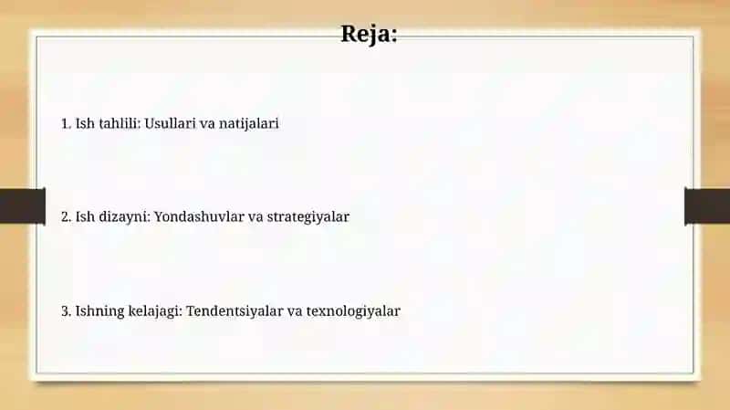 Ish o’rinlarini tahlil qilish va loyihalash yondashuvlari 2