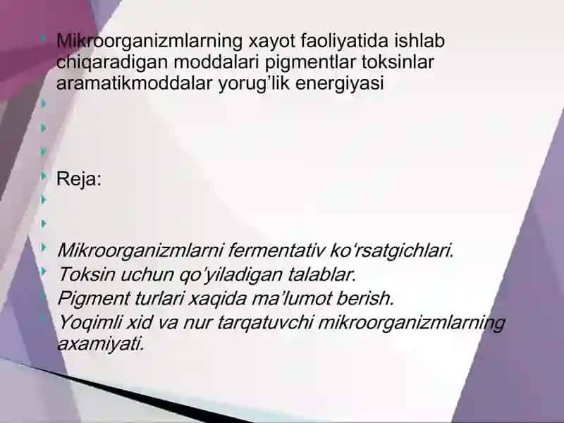 Mikroorganizmlarning hayot faoliyati davomida ishlab chiqariladigan mahsulotlari 2