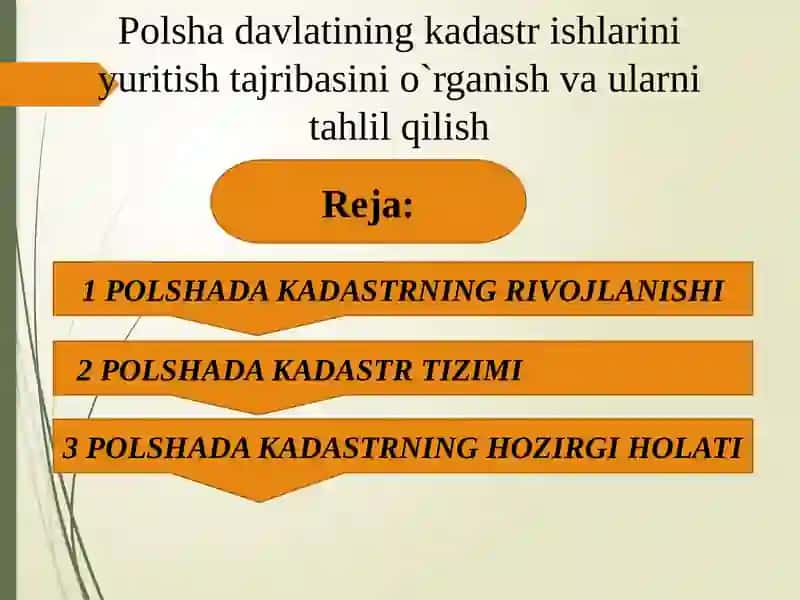Polsha davlatining kadastr ishlarini yuritish, tajribasini o`rganish va ularni tahlil qilish 2