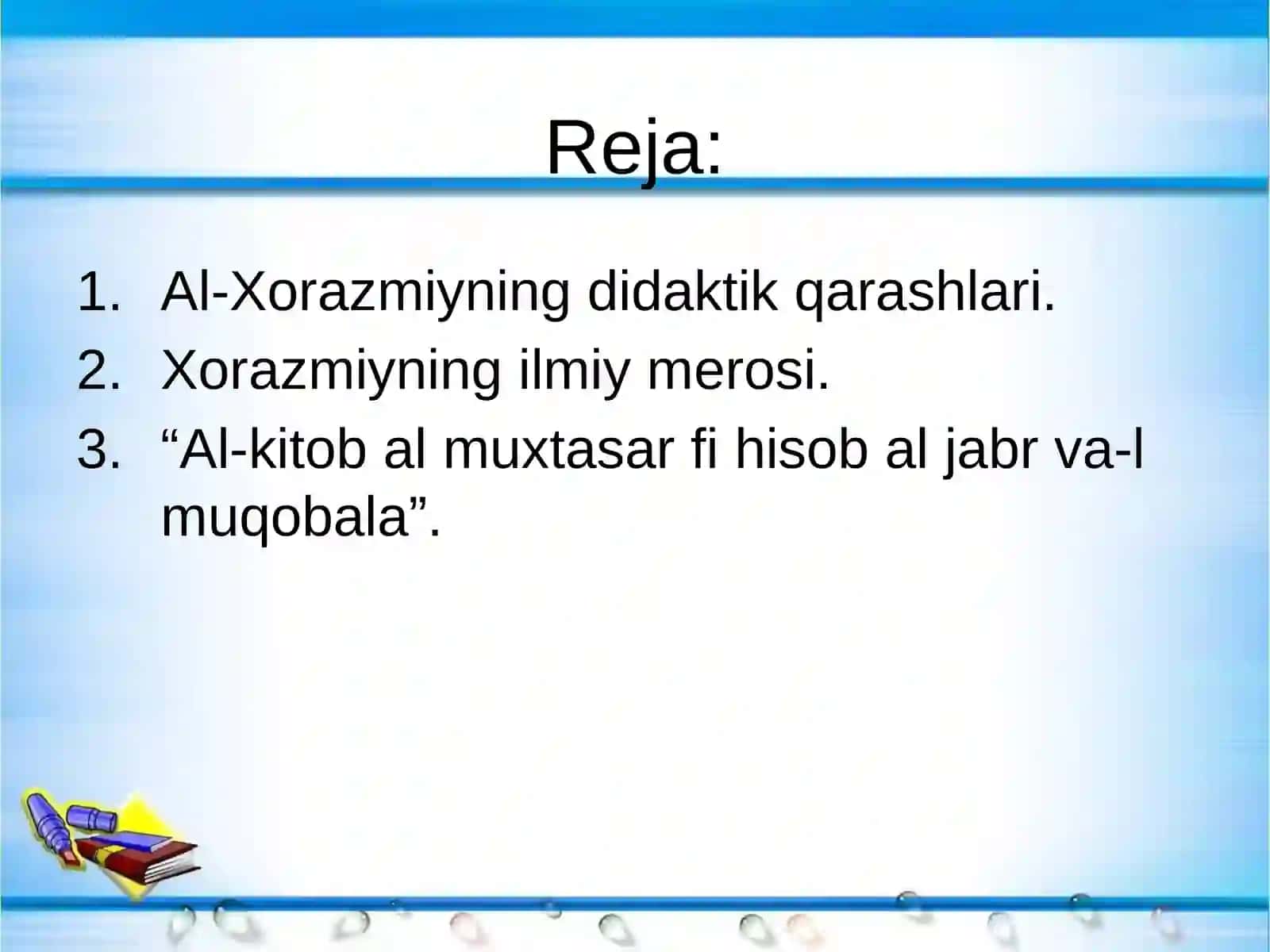 Al-Xorazmiyning ilmiy merosi va uning didaktik qarashlari 2
